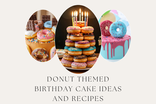 Donut Themed Birthday Cake Ideas and Recipes